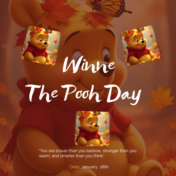 Winnie The Pooh Day Celebration Template | PosterMyWall