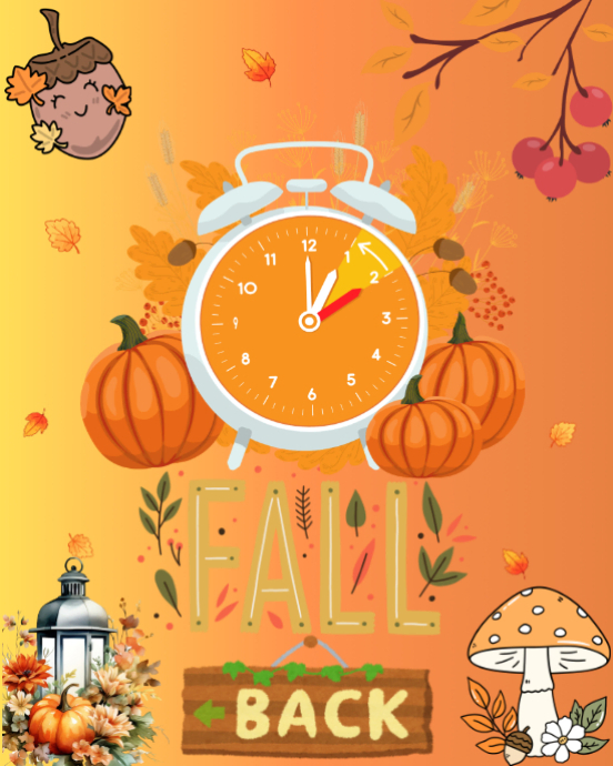 Fall Back Daylight Savings Template | PosterMyWall