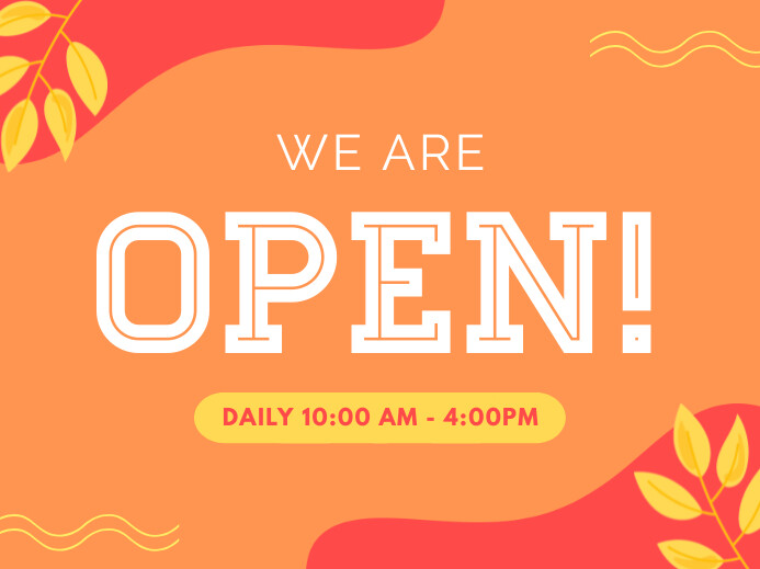 Copy of Orange We Are Open Business Hours Yard Sign | PosterMyWall