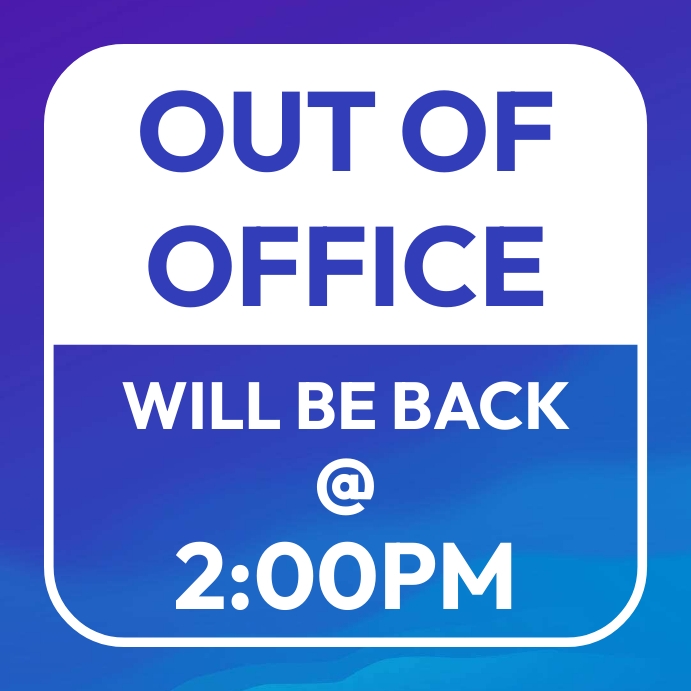 Copy Of Out Of Office Sign PosterMyWall copy-of-out-of-office-sign-postermywall