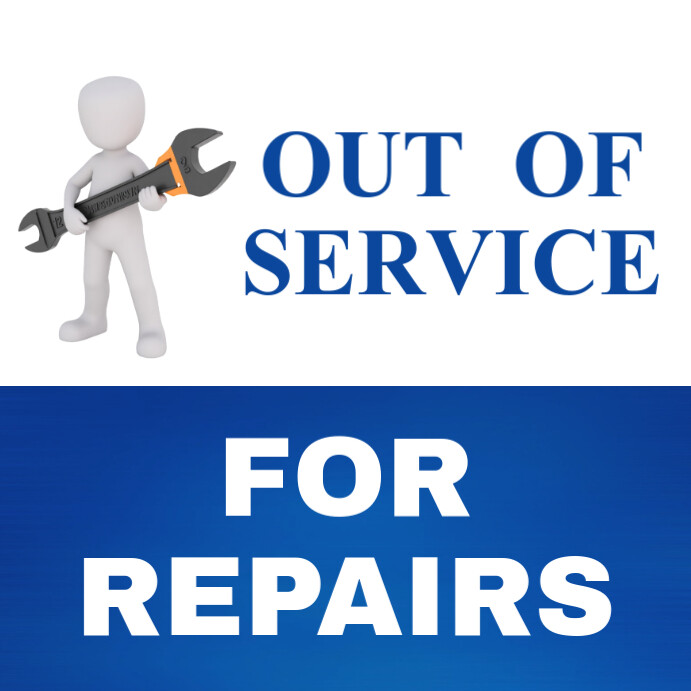 Job Repairs Sign Modèle Out of service for repairs sign | PosterMyWall
