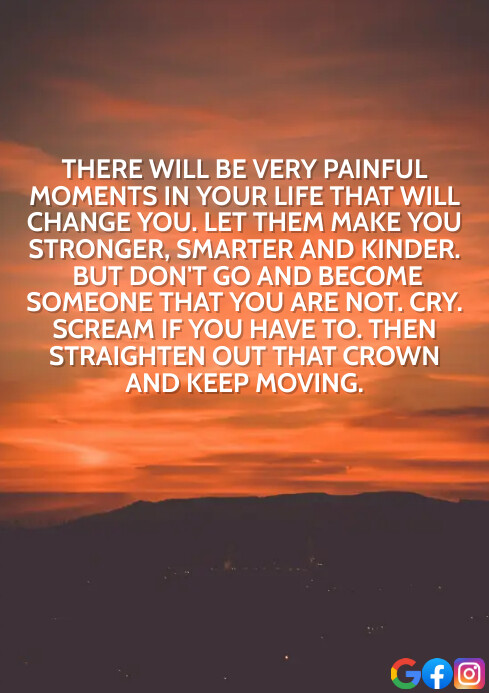 Moving Quote Example PAINFUL AND KEEP MOVING QUOTE TEMPLATE | PosterMyWall