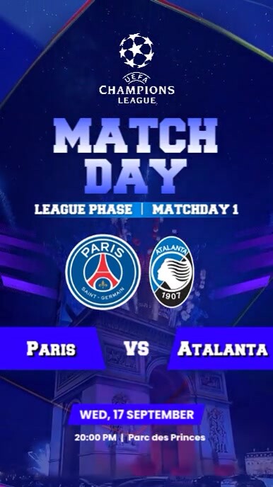 PARIS SAINT GERMAIN VS ATALANTA MATCH DAY REEL Instagram Story template