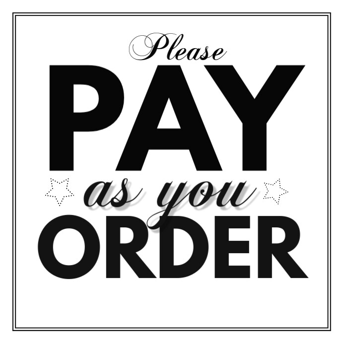 Pay As You Order Square Signboard for Businesses Template | PosterMyWall