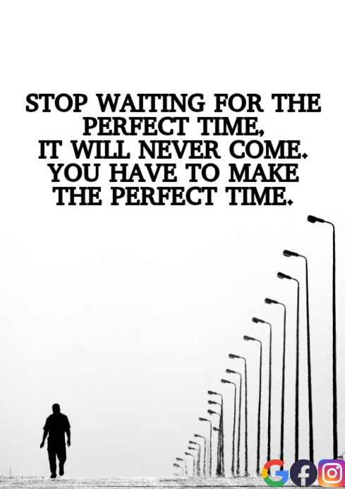 PERFECT AND TIME QUOTE TEMPLATE | PosterMyWall