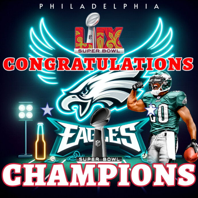 Philadelphia eagles Champions Super bowl 2025 Template PosterMyWall Philadelphia eagles Champions Super bowl 2025 Template PosterMyWall