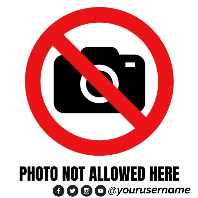 Photo not allowed here Template | PosterMyWall