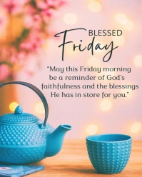 Pink Collage Blessed Friday Morning Blessings With Teapot – Inspirational Faith Quote Poster Instagr Instagram Portrait template
