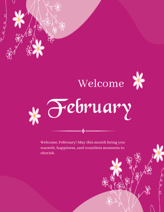 Pink February Welcome Flyers Template | PosterMyWall