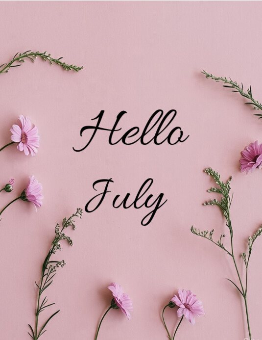 Hello July Design Pink Joyful Pink Pastel Flat Lay 'hello July' Template Flyer (us Letter ...