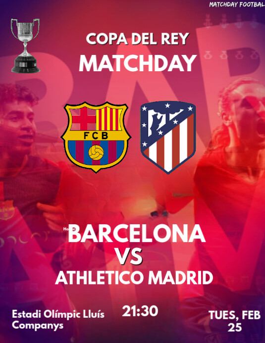 Pink Maximalist Barcelona Vs Athletico Madrid Copa Del Rey Cup Flyer ...