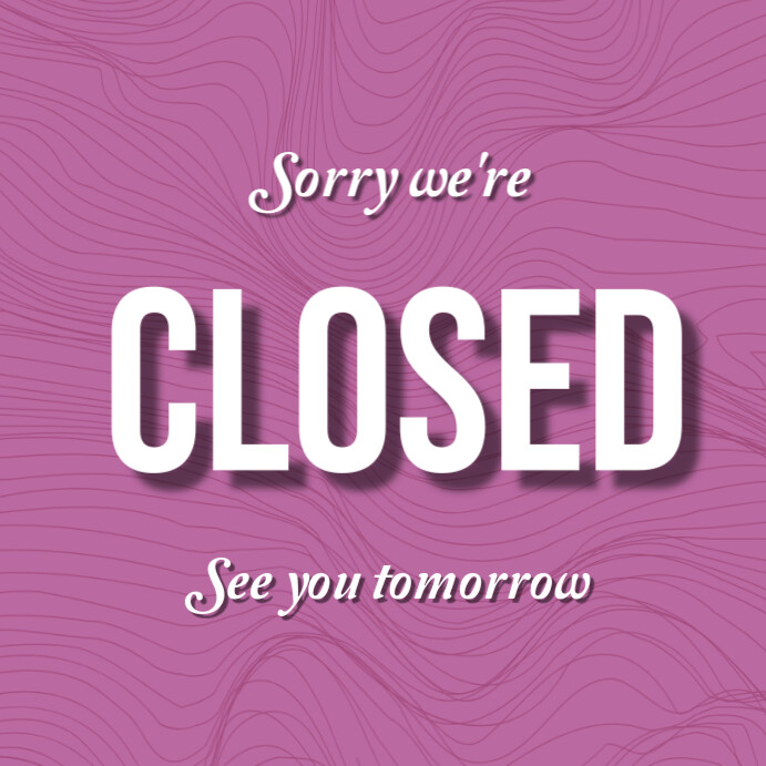 Pink Maximalist Closed Notice Template Flyers | PosterMyWall