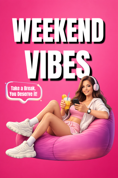 Pink Weekend Vibes Poster Template | PosterMyWall