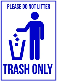 Please Do Not Litter , Trash Only A4 template