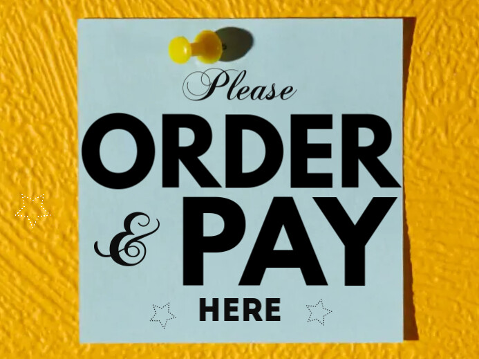 Copy of Please Order & Pay Here Signboard Notice | PosterMyWall