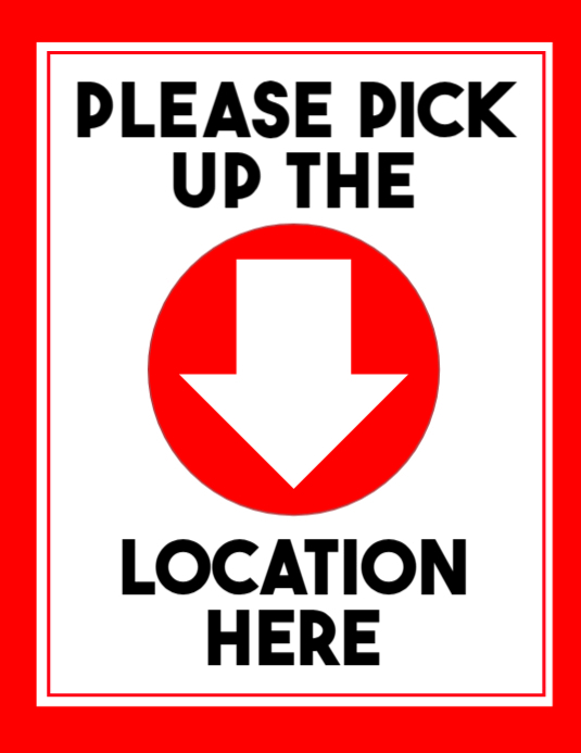 Copy of Please Pick Up The Location Here | PosterMyWall