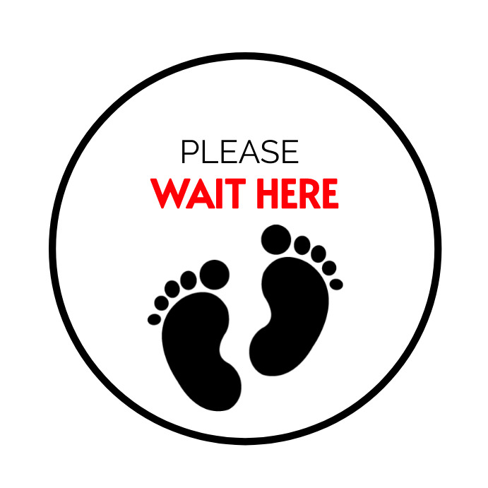 Copy of Please Wait here sign | PosterMyWall