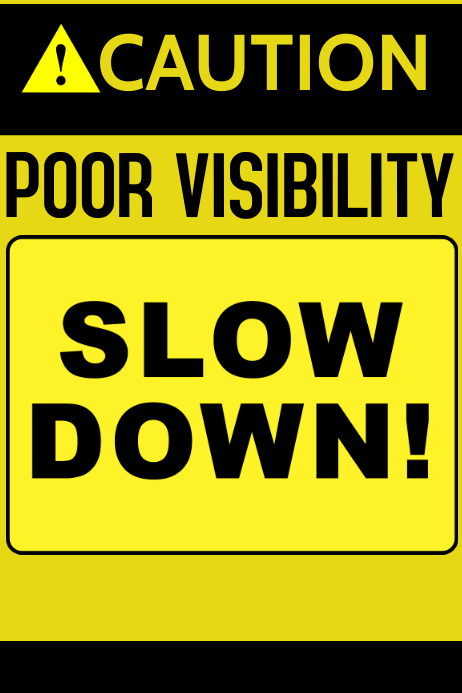 Poor Visability Sign Poor road visibility Template | PosterMyWall