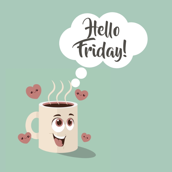 post Hello Friday coffee motivation Template | PosterMyWall
