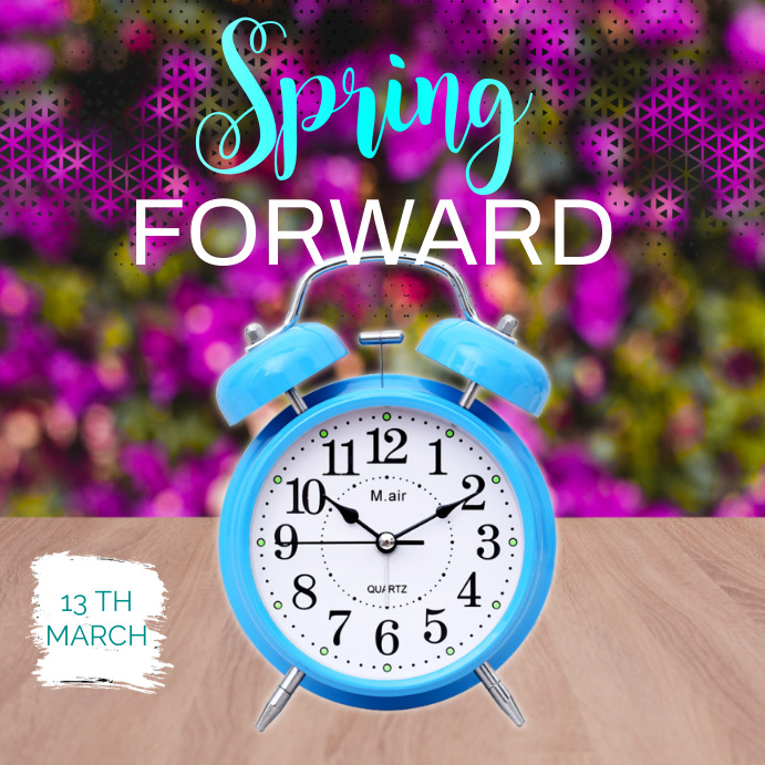 Post Spring Forward Template | PosterMyWall