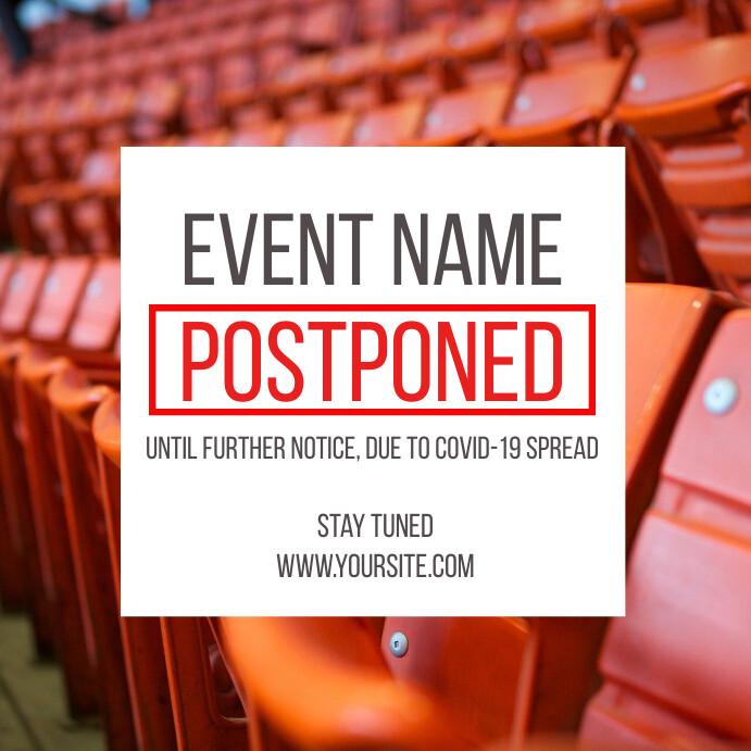 Postpone Event Example Postponed Event Coronavirus Social Post Seats Template | PosterMyWall