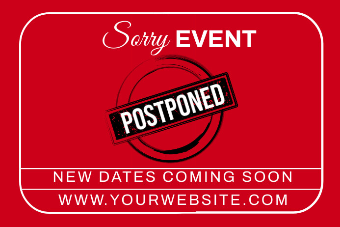 Postpone Event Example POSTPONED POSTER Template | PosterMyWall