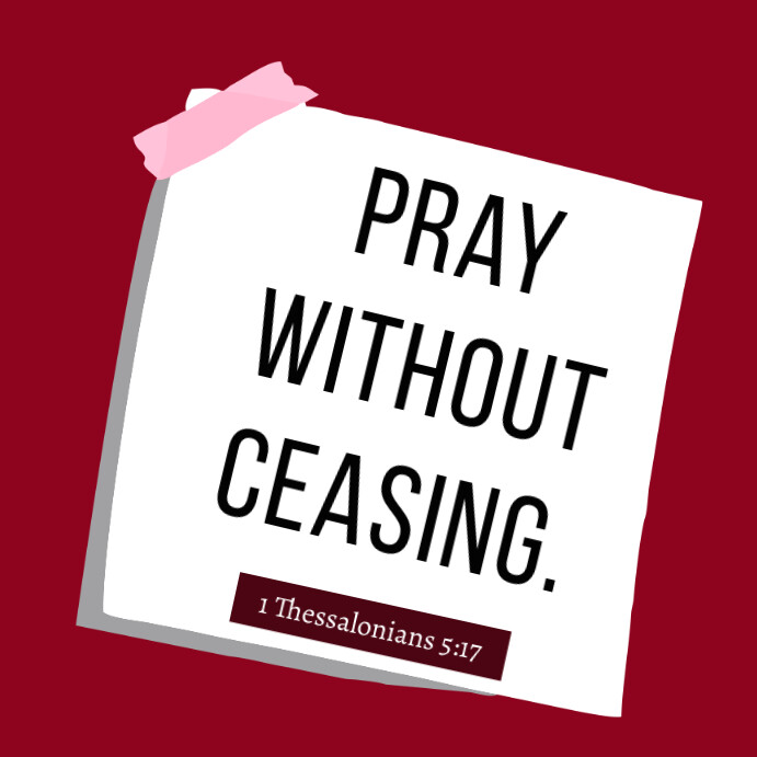 Pray Without Ceasing Bible Verse Template PosterMyWall Pray without ceasing bible verse template postermywall