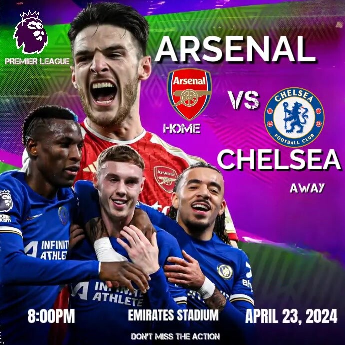 PREMIER LEAGUE ARSENAL VS CHELSEA Template | PosterMyWall