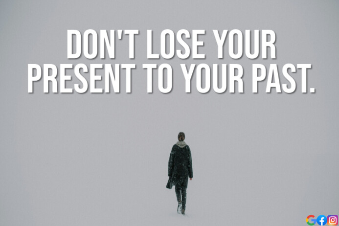 Plantilla de PRESENT AND PAST QUOTE TEMPLATE | PosterMyWall