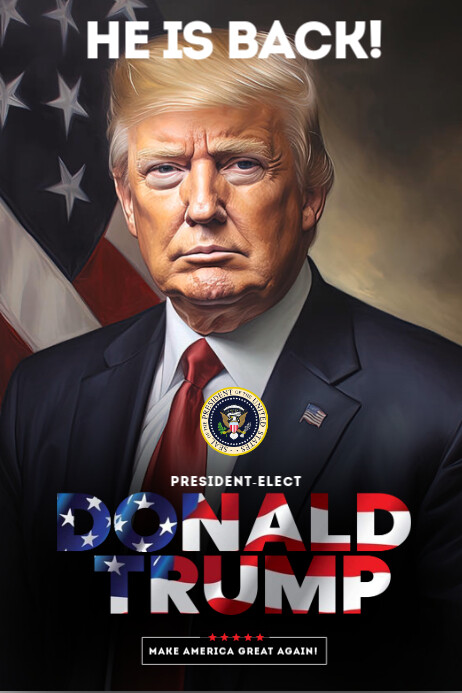 PRESIDENT DONALD TRUMP IS BACK A4 POSTER | PosterMyWall