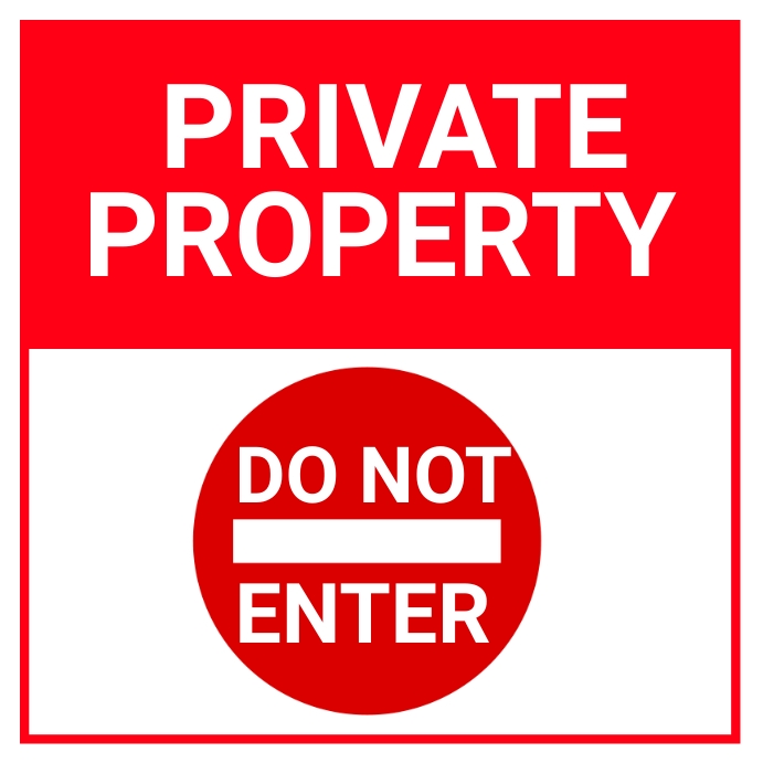 private property do not enter poster Template | PosterMyWall