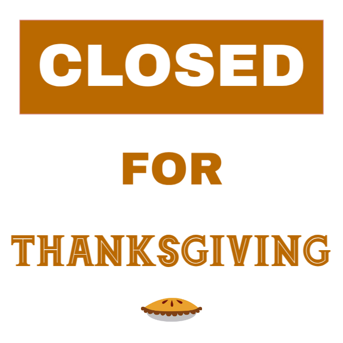 Professional Closed Thanksgiving Sign Shops Restaurants Businesses ...