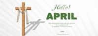 Professional Hello April With Cross Facebook Cover Photo template