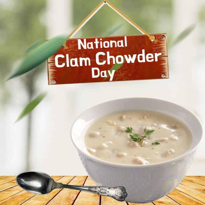 Professional National Clam Chowder Day Template  Instagram Post