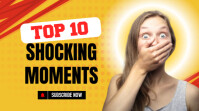 Professional Top 10 Shocking Moments - Youtube Thumbnail  Digital Display (16:9) template