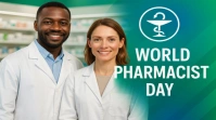 Professional World Pharmacist Day Celebration  Digital Display (16:9) template