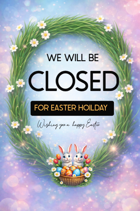 Plantilla de Easter Holiday Closure Pósters | PosterMyWall