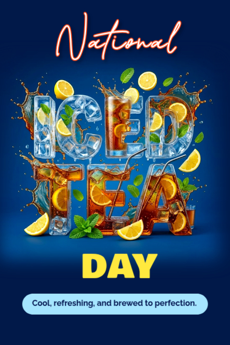 National Iced Tea Day Posters Template | PosterMyWall