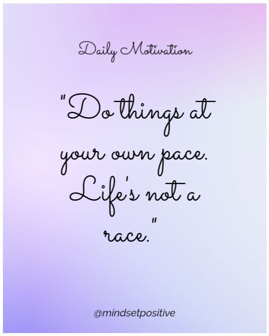 Purple Typographic Daily Motivation. Do Things At Your Own Pace  Instagram Portrait template