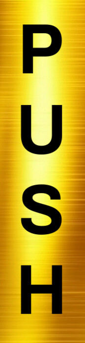 Push Sign Poster Template | PosterMyWall