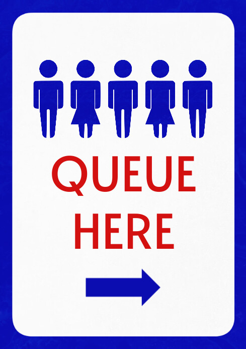 queue here sign Template | PosterMyWall