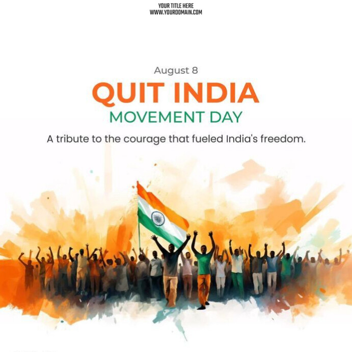 Quit India Movement Template | PosterMyWall