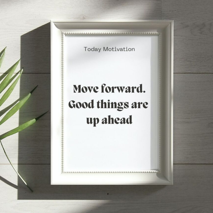 Quote on Moving Forward Template | PosterMyWall