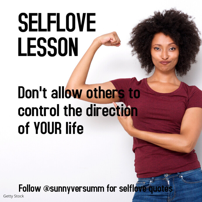 Quotes Woman Selflove Motivation Inspiration Template Postermywall