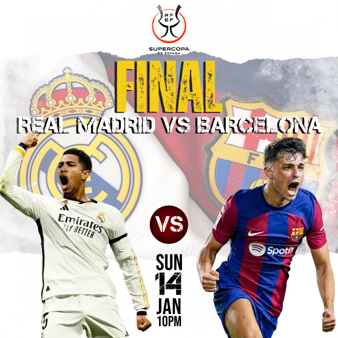 REAL MADRID VS BARCELONA Template | PosterMyWall