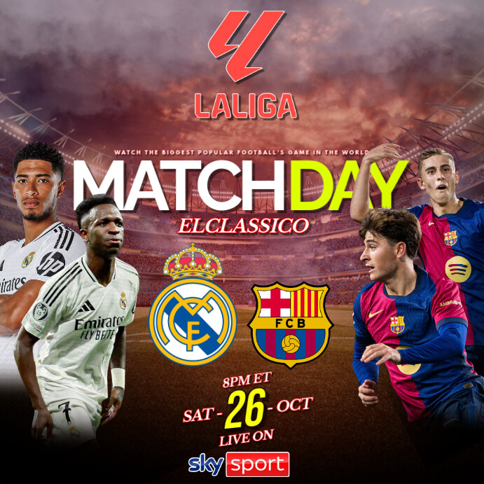 Plantilla de REAL MADRID VS BARCELONA EL CLASSICO POSTER | PosterMyWall