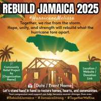 Rebuild Jamaica 2025 – Hurricane Melissa Relief & Community Support Poster Template