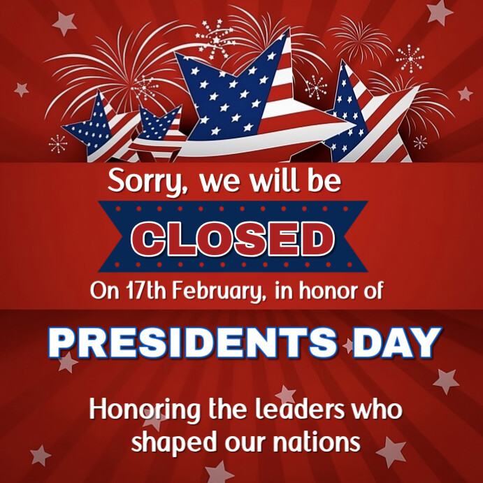 Copy of Red Professional Presidents Day Closure Notice Instagram Post ...