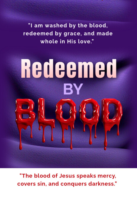 Redeemed by blood Template | PosterMyWall