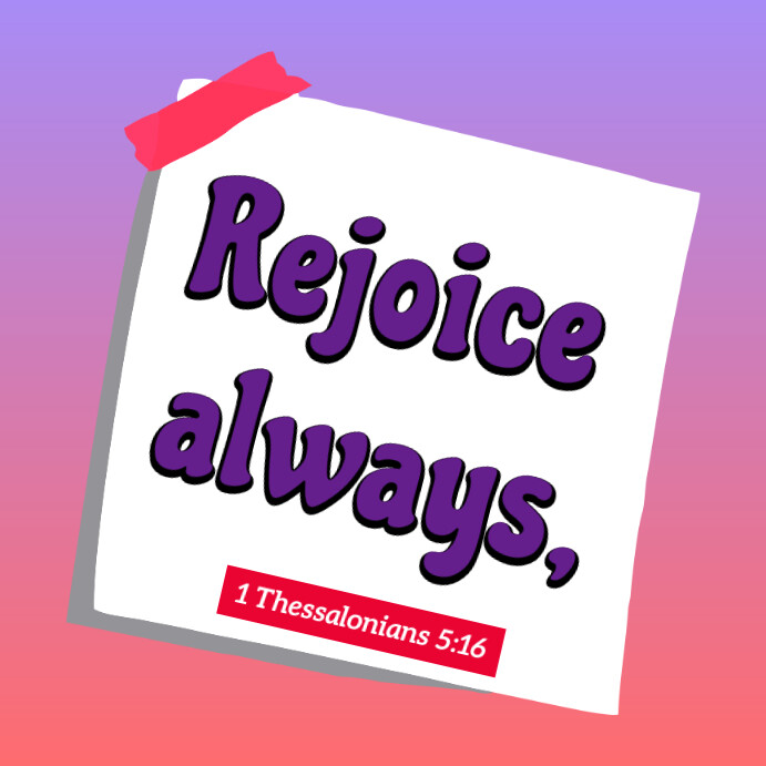 Plantilla de Rejoice always- Bible verse | PosterMyWall